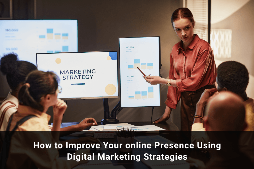 Most Effective Ways To Build Your Online Presence | Digital Marketing ...